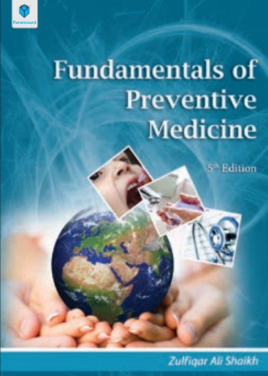 Fundamentals of Preventive Medicine 5th Edition By Zulfiqar Ali Shaikh PDF Free Download