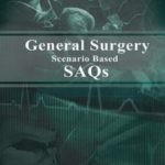 General Surgery Scenario Based SAQs By Sohail Ahmed Memon PDF Free Download