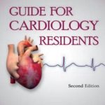 Guide for Cardiology Residents 2nd Edition Hafiz Abdul Mannan Shahid PDF Free Download