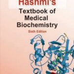 Hashmi’s Textbook of Medical Biochemistry | 6th Edition By M. A. Hashmi PDF Free Download