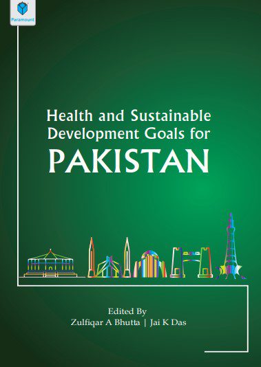 Health and Sustainable Development Goals for Pakistan By Zulfiqar Ali Bhutta PDF Free Download