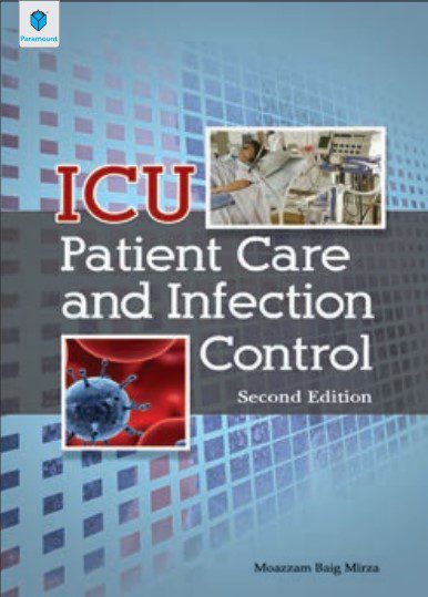 ICU Patient Care and Infection Control 2nd Edition By Moazzam Baig Mirza PDF Free Download