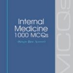 Internal Medicine 1000 MCQs (Single Best Answer) By Uzma Nasim Siddiqui PDF Free Download