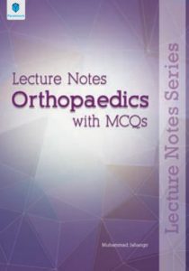 Lecture Notes Orthopaedics with MCQs By Muhammad Jahangir PDF Free Download