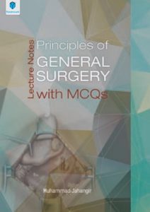 Lecture Notes Principles of General Surgery with MCQs Muhammad Jahangir PDF Free Download