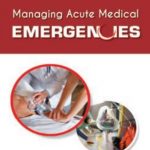 Managing Acute Medical Emergencies By Intekhab Alam PDF Free Download