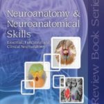 Neuroanatomy and Neuroanatomical Skills Review Book By Rabia Q. Malik PDF Free Download