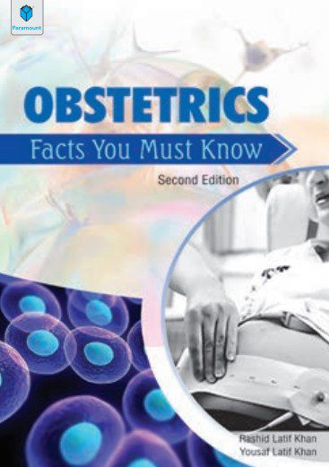 Obstetrics Facts You Must Know 2nd Edition Rashid Latif Khan PDF Free Download