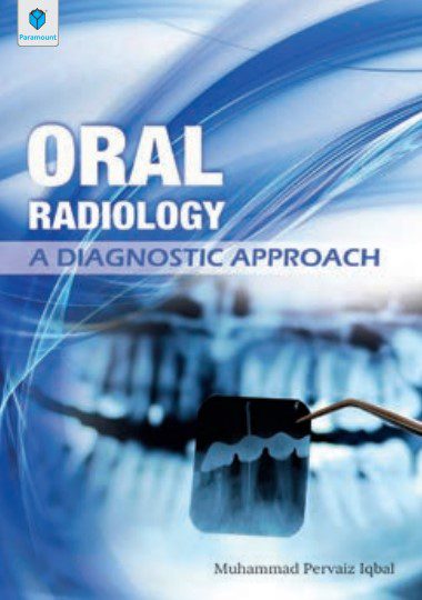 Oral Radiology A Diagnostic Approach By Muhammad Pervaiz Iqbal PDF Free Download