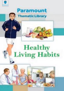 Paramount Thematic Library Healthy Living Habits By Jordi Vigue PDF Free Download