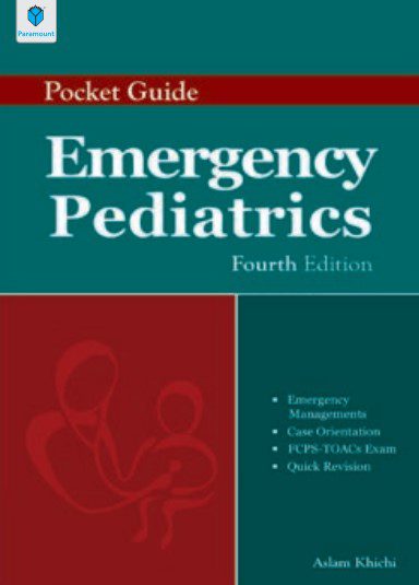Pocket Guide Emergency Pediatrics 4th Edition Muhammad Aslam Khichi PDF Free Download
