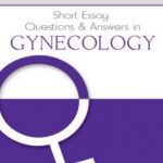 Short Essay Questions & Answers in Gynecology Ayesha Bashir Hashmi PDF Free Download