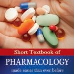 Short Textbook of Pharmacology Made Easier Then Ever Before PDF Free Download