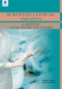 Surviving Clinical Infancy A Guide for House Officers and Trainees By Iftikhar Hussain Khan PDF Free Download