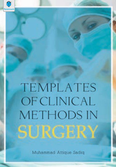 Templates of Clinical Methods in Surgery Muhammad Attique Sadiq PDF Free Download