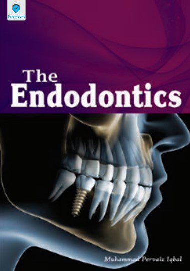 The Endodontics By Muhammad Pervaiz Iqbal PDF Free Download