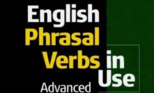 English Phrasal Verbs in use Advanced PDF Free Download - Medical Study ...