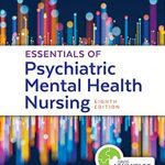 Essentials of Psychiatric Mental Health Nursing: Concepts of Care in Evidence-Based Practice 8th Edition PDF Free Download