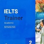 IELTS Trainer 2 Academic: Six Practice Tests with Answers 2021 Edition PDF Free Download