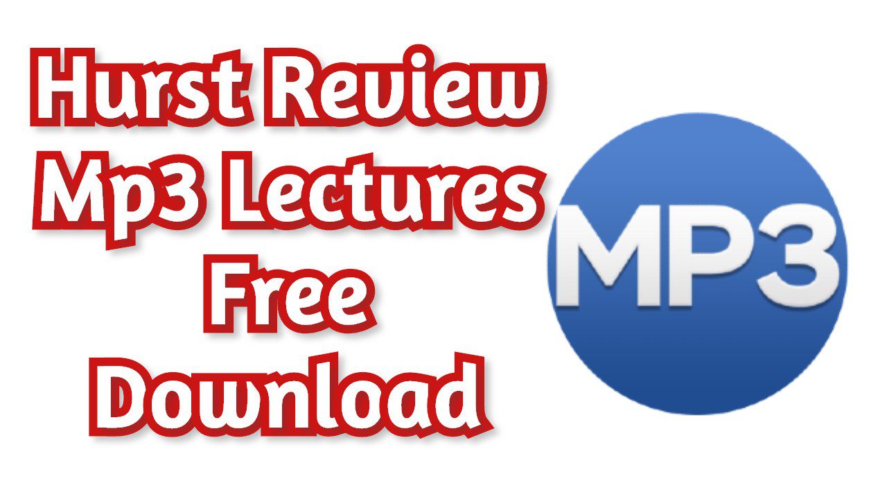 Hurst Review Mp3 Lectures 2022 Free Download