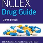 NCLEX-RN Drug Guide 8th Edition PDF Free Download - 300 Medications You Need to Know for the Exam