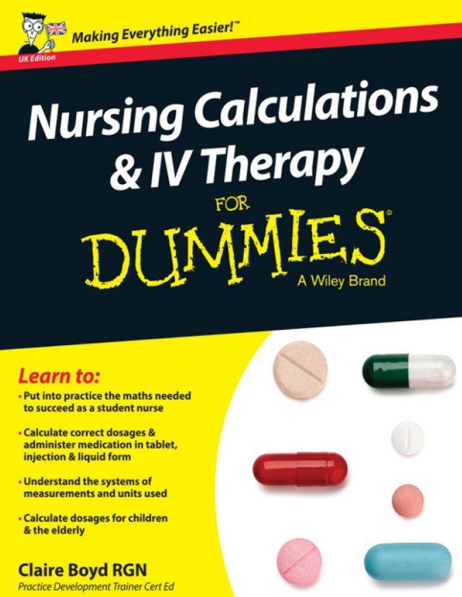 Nursing Calculations and IV Therapy For Dummies-UK Edition 2021 PDF Free Download