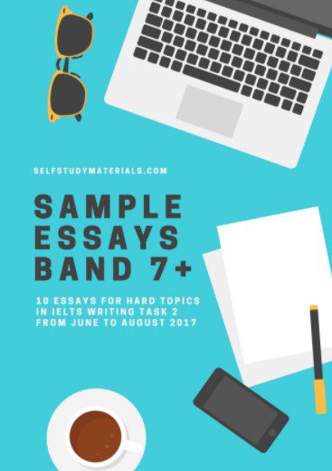 Sample Essays Band 7+ For IELTS Writing Task 2 Hard Topics PDF Free Download
