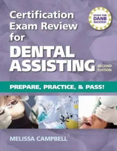 Certification Exam Review for Dental Assisting 2nd Edition PDF Free Download