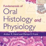 Fundamentals of Oral Histology and Physiology PDF Free Download