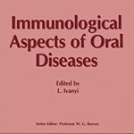 Immunological Aspects of Oral Diseases PDF Free Download