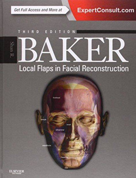 Local Flaps in Facial Reconstruction 3rd Edition PDF Free Download