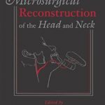 Microsurgical Reconstruction of the Head and Neck PDF Free Download