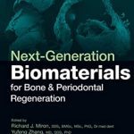 Next-Generation Biomaterials for Bone & Periodontal Regeneration PDF Free Download