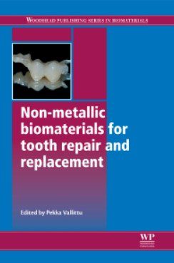 Non-Metallic Biomaterials for Tooth Repair and Replacement PDF Free Download