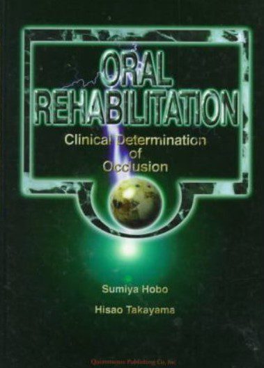 Oral Rehabilitation Clinical Determination of Occlusion PDF Free Download