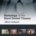 Pathology of the Hard Dental Tissues PDF Free Download