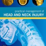 Practical Management of Head and Neck Injury PDF Free Download