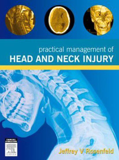 Practical Management of Head and Neck Injury PDF Free Download