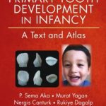 Primary Tooth Development in Infancy A Text and Atlas PDF Free Download
