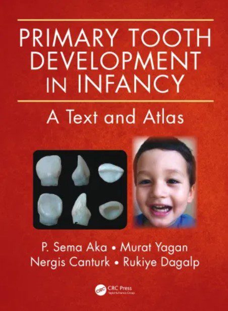 Primary Tooth Development in Infancy A Text and Atlas PDF Free Download