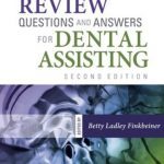 Review Questions and Answers for Dental Assisting 2nd Edition PDF Free Download
