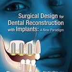 Surgical Design for Dental Reconstruction with Implants PDF Free Download