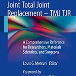 Temporomandibular Joint Total Joint Replacement PDF Free Download