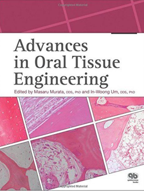 Advances in Oral Tissue Engineering by Masaru Murata PDF Free Download