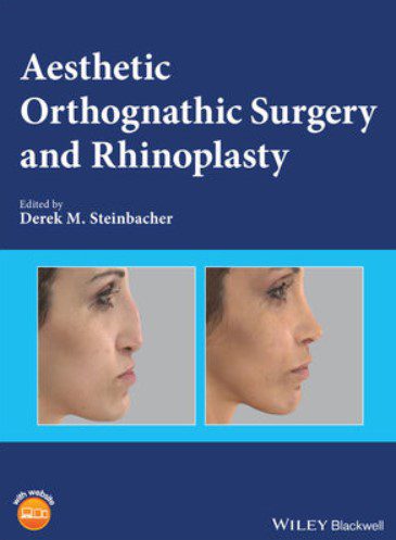 Aesthetic Orthognathic Surgery and Rhinoplasty PDF Free Download