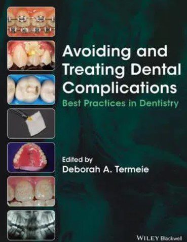 Avoiding and Treating Dental Complications Best Practices in Dentistry PDF Free Download