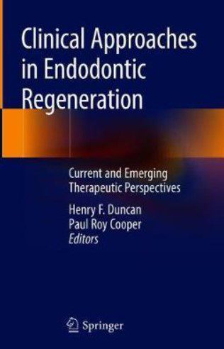 Clinical Approaches in Endodontic Regeneration PDF Free Download