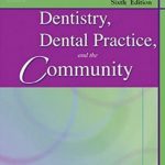Dentistry, Dental Practice, and the Community 6th Edition PDF Free Download