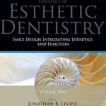 Essentials of Esthetic Dentistry Volume 2 PDF Free Download