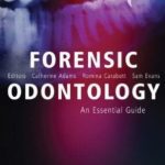 Forensic Odontology An Essential Guide PDF Free Download